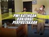 PWI KATINGAN KUNJUNGI PERPUSTAKAAN