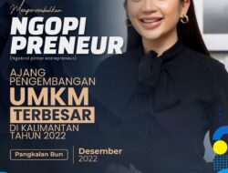 NGOPI PRENEUR: “Ajang Pengembangan UMKM Terbesar Kalimantan” 