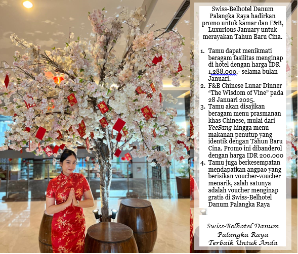 Semarak Imlek, Swiss-Belhotel Danum Tawarkan Promo Spesial