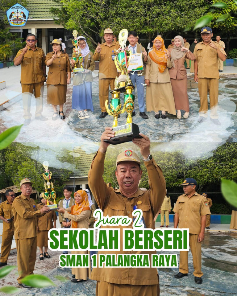 LOMBA SEKOLAH BERSERI 2025-SMAN 1 Palangka Raya Raih Juara 2